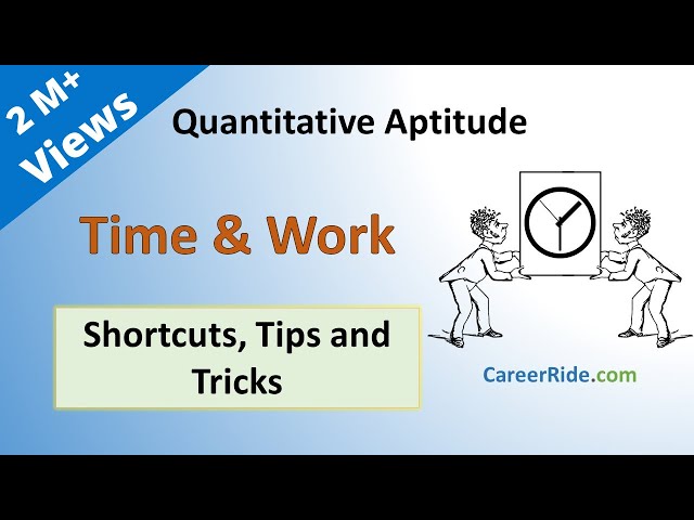 Time and Work - Shortcuts & Tricks for Placement Tests, Job Interviews & Exams