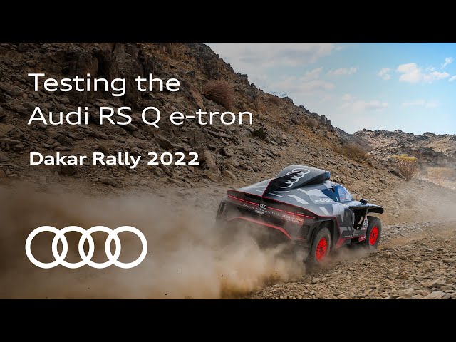 Dakar Rally 2022: Season 1 Episode 4 | Testing the Audi RS Q e-tron