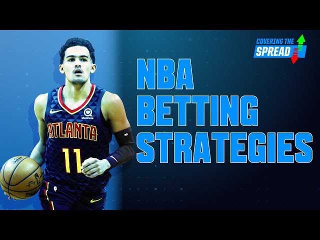 NBA Betting Strategies