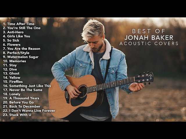 Jonah Baker - 20+ Best Acoustic Covers (Compilation)