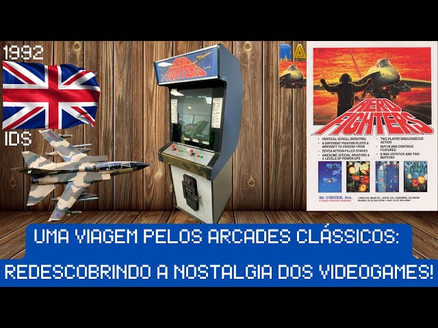 Uma Viagem pelos Arcades Clássicos: Redescobrindo a Nostalgia dos Videogames! AERO FIGHTERS - UK