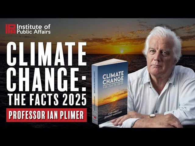 Professor Ian Plimer launches Climate Change: The Facts 2025