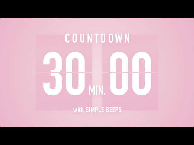 30 Min Countdown Flip Clock Timer / Simple Beeps 🌸🔔