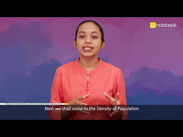 CBSE Class-12 Geography | Population : Distribution, Density, Growth and Composition