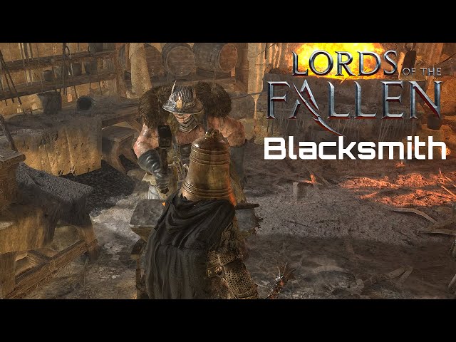 The Lords of the Fallen - How to Unlock Blacksmith, Location and Route