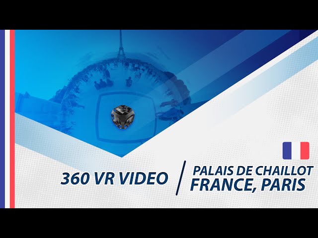 VR France, Paris - Palais de Chaillot