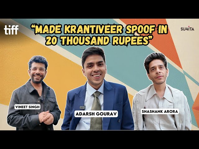 Adarsh Gourav, Shashank Arora, Vineet Singh Interview | Superboys of Malegaon | TIFF 2024 Sucharita