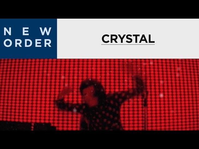 New Order - Crystal (Official Music Video)