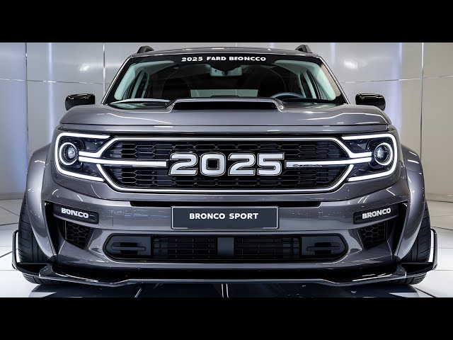 "2025 Ford Bronco Sport: A Compact SUV with Big Ambitions"