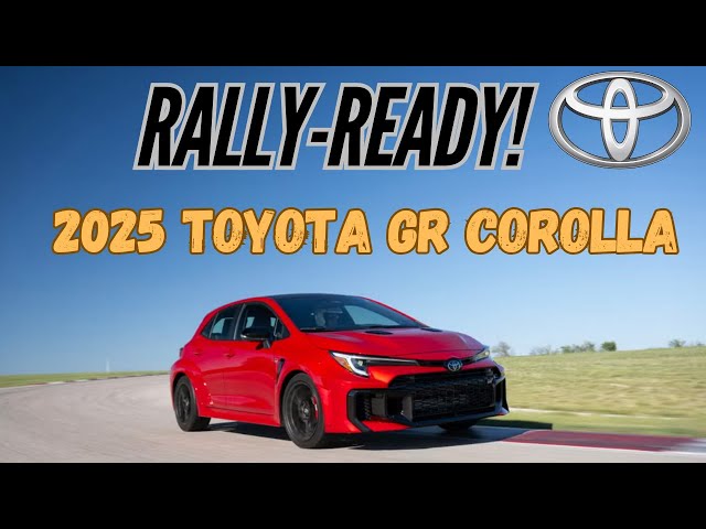 2025 Toyota GR Corolla Review: The Ultimate Rally-Inspired Hot Hatch!