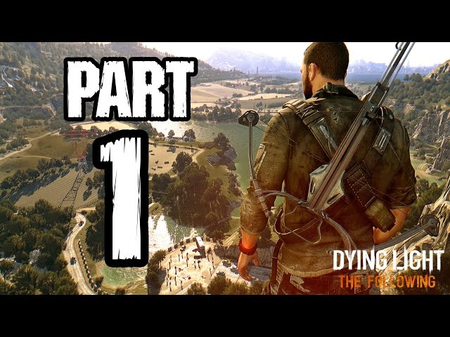 ► Dying Light: The Following | #1 | 1/2 | Cesta ven! | CZ Lets Play / Gameplay [1080p] [PC]