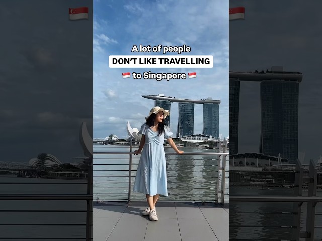 Why people don’t like visiting Singapore