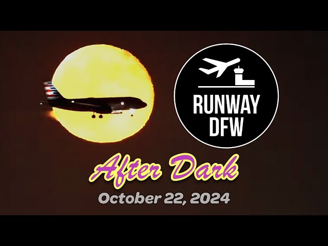 LIVE DFW Airport plane spotting with Runway DFW after Dark - 10/22/24