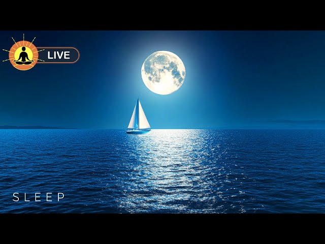 🔴 Deep Sleep Meditation Music Positive Energy 24/7, Fall Asleep Fast - Ocean Waves For Deep Sleep