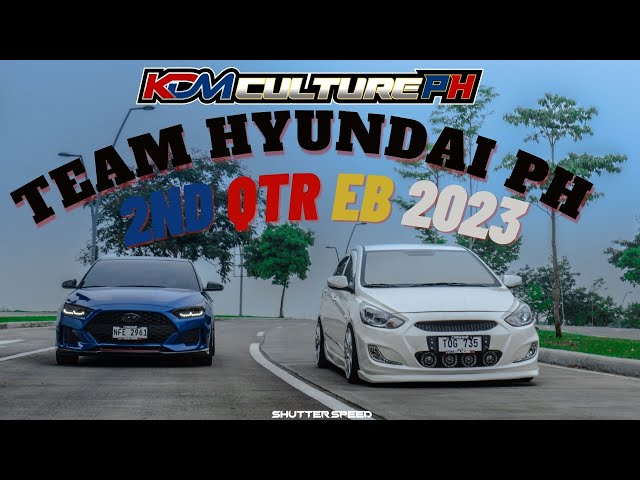 Team Hyundai Philippines 2ND QTR EB 2023 At C5 Parklinks | KDMCulturePH | Verna Pilipinas