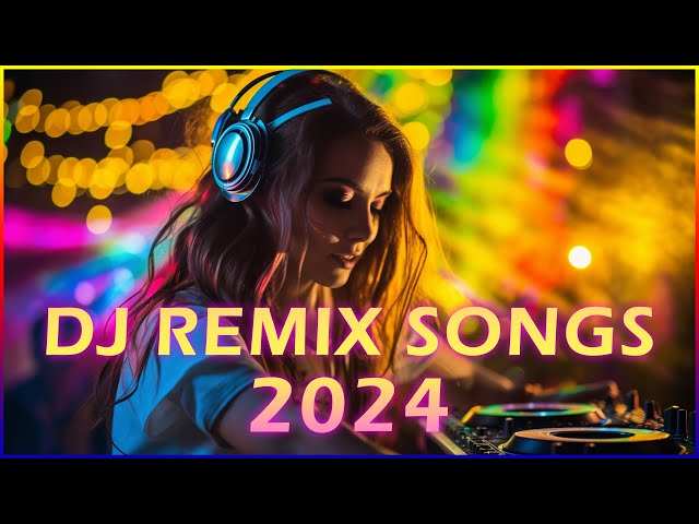 CLUB MUSIC 2024 🔥 Mashups & Remixes Of Popular Songs 🔥 DJ Remix Club Music Dance Mix 2024