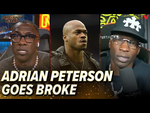 Unc and Ocho are SHOCKED by Adrian Peterson's financial situation | Nightcap