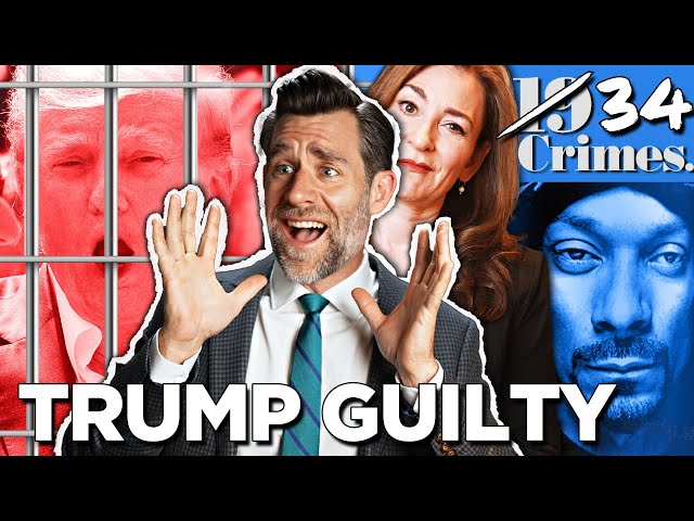 Why Trump Is Guilty of 34 Felony Counts ft. Liz Dye