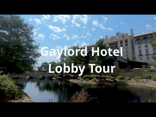 The Gaylord Grapevine Tx lobby tour