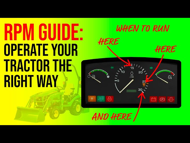 WHAT RPM TO RUN YOUR TRACTOR? IT’S COMPLICATED