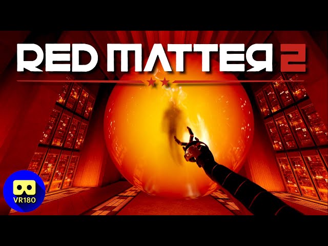 Red Matter 2 - Part 3 - The Finale [3D VR180 Gameplay]