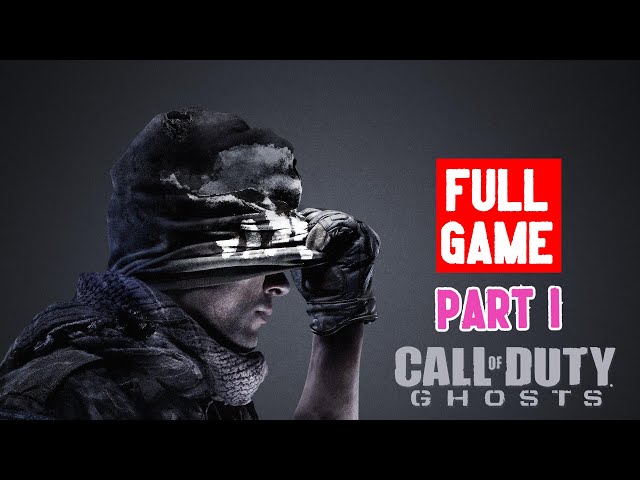 Call of Duty: Ghosts [Full Gameplay] Part 1