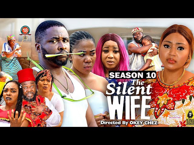 THE SILENT WIFE (SEASON 10) {NEW TRENDING MOVIE} -2022 LATEST NIGERIAN NOLLYWOOD MOVIE