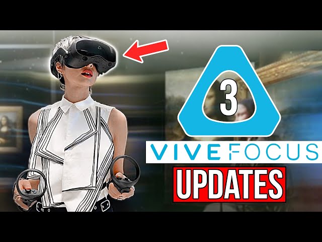 UPCOMING HTC VIVE FOCUS 3 UPDATES ARE MIND BLOWING FOR VR!