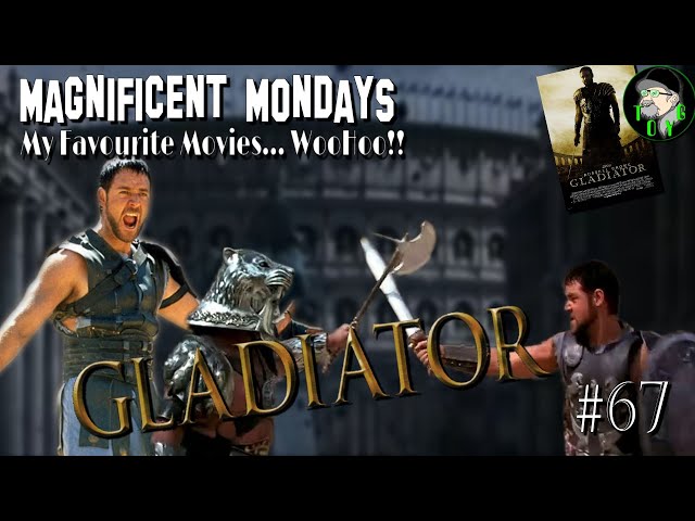 TOYG! Magnificent Mondays #67 - Gladiator (2000)