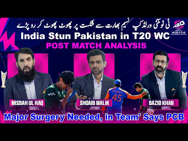 India Beat Pakistan by 6 Runs in T20 World Cup 2024 | Major Surgery needed,' Says PCB | BNHO