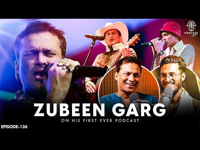 Zubeen Garg: Most 'Candid' Podcast, UNTOLD Stories, Emotional Side, SIKAAR || Assamese Podcast - 136