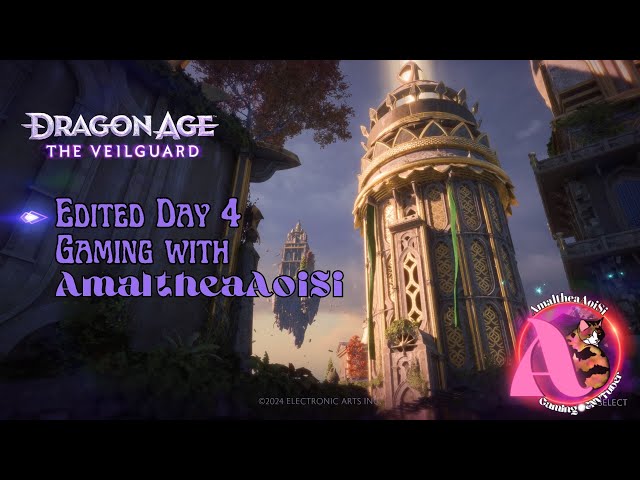 Dragon Age: The Veilguard 🐲 EDITED 🐲 Day 4 🐲 PS5 🐲 LIVE 11/8/24 🐲 AmaltheaAoiSi 🎮 ENVtuber