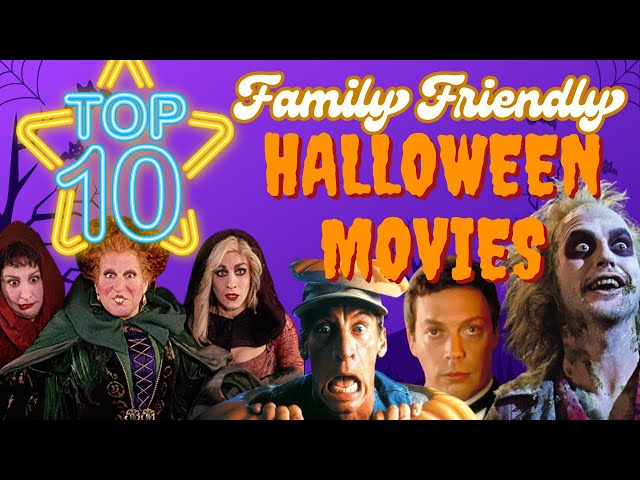 Top 10 Family Friendly Halloween Movies