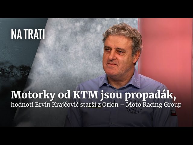 Ervín Krajčovič: Stroje od KTM jsou propadák. Vidím u nich dlouhodobý pokles kvality | Na trati