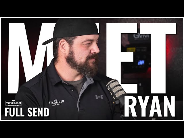 Meet Ryan! | Full Send