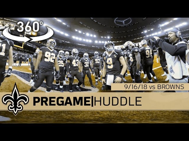 Go 360° Inside Drew Brees' Pregame Huddle: Saints vs. Browns - 9/16/18