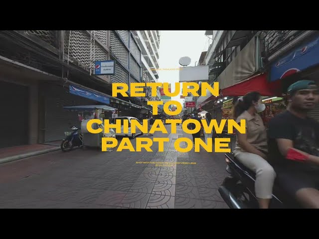 Return to Chinatown Part One with CanonR5 with the 5.2mm Dual Fisheye Lens in 3D VR180