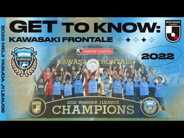 Kawasaki Frontale | 2022 GET TO KNOW J.LEAGUE