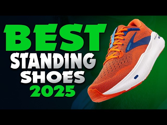 Best Shoes For Standing all Day 2025 - [don’t buy one before watching this]