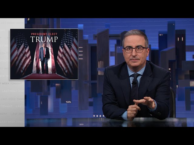 Trump’s Reelection: Last Week Tonight with John Oliver (HBO)