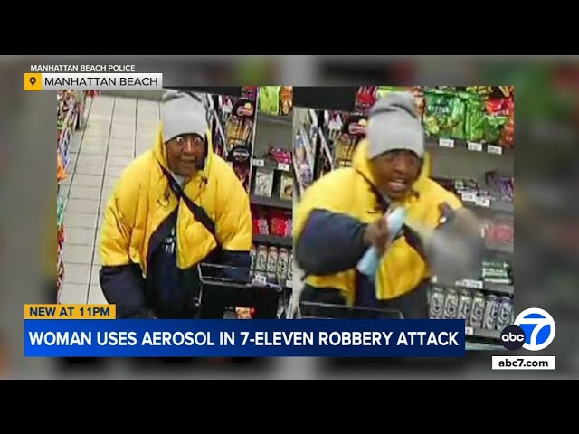 Woman uses aerosol can, lighter to rob 7-Eleven in Manhattan Beach