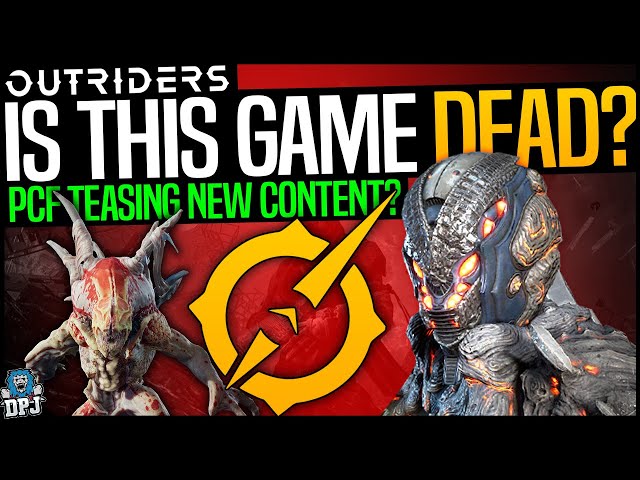 Outriders Is Dead DEAD? - Latest News - ANOTHER DELAY - DLC Tease? - Telling Us What We Wanna Hear?