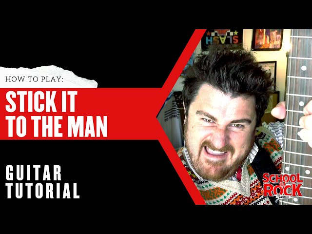 Stick it to the Man: GUITAR Tutorial  |  School of Rock The Musical