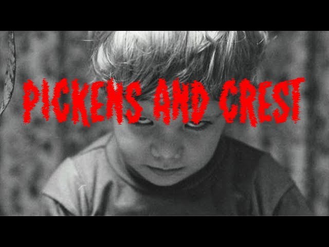 Pickens and Crest|CreepyPasta