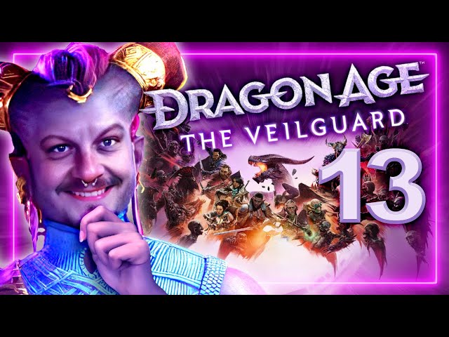 Dragon Age: The Veilguard (Part 13) - I'm BACK, RESTED, READY - Oh and we Have Some BAAAAAAAAAD News