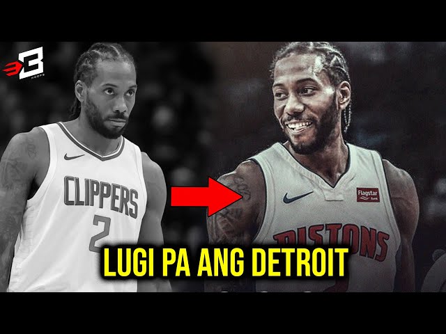 Lugi pa Ang Detroit Pistons Kapag NAKUHA sa Trade si Kawhi Leonard