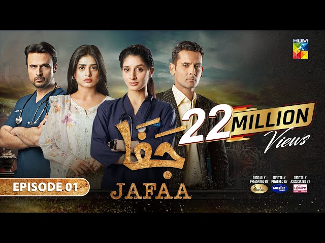 Jafaa - Episode 01 [CC] - 24th May 2024 - Sponsored By Salai & Masterpaints - HUM TV