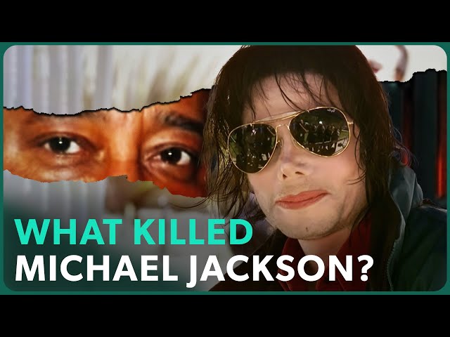 What Killed the King of Pop?: The Complex Death of Michael Jackson