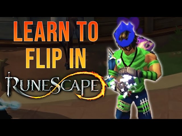 Flip For Wealth #1 How To Flip In Runescape 3