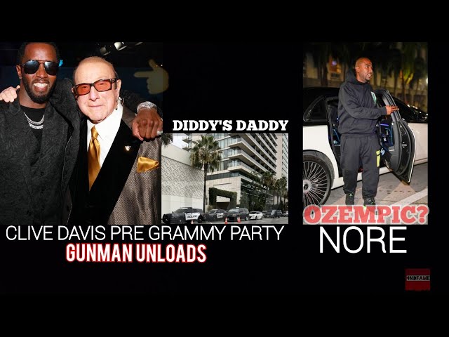 CLIVE DAVIS pre–Grammy Party Gunman Caught Looking 4 Diddy? Fans Say NORE & Rappers are on OZEMPIC